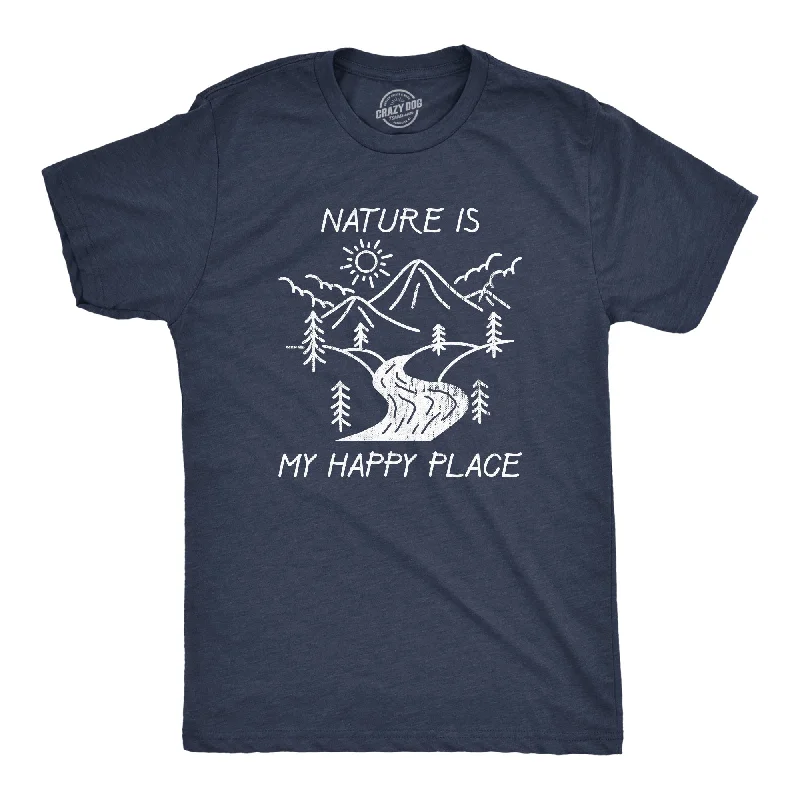 Men's short-sleeve slate gray workout shirt-Mens Nature Is My Happy Place T Shirt Funny Outdoor Camping Hiking Lovers Tee For Guys