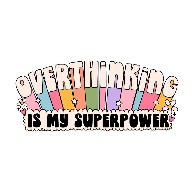 Men's short-sleeve handcrafted linen shirt-Overthinking Is My Super Power Vinyl Sticker *CLEAR*