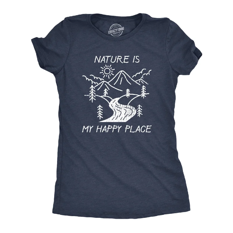 Men's short-sleeve sturdy canvas tee-Womens Nature Is My Happy Place T Shirt Funny Outdoor Camping Hiking Lovers Tee For Ladies